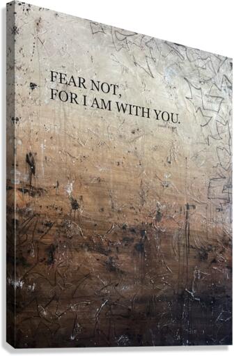 FEAR NOT  Canvas Print