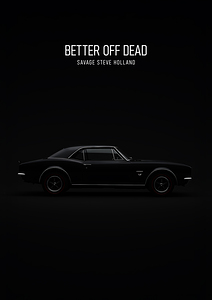 Better Off Dead... car