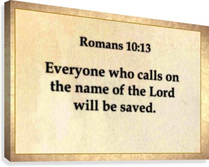 Romans 10 13 Canvas Print