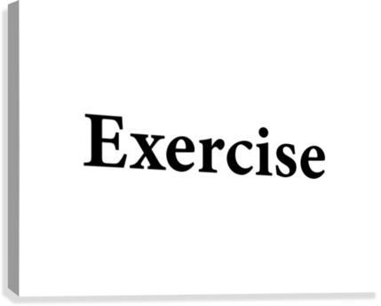 EXERCISE Canvas Print