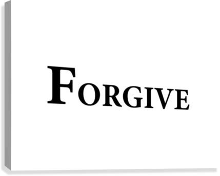 FORGIVE Canvas Print