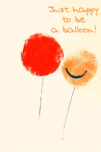 Just Happy to Be a Balloon   Text