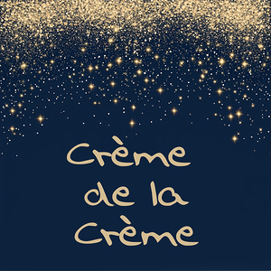 Creme de la Creme