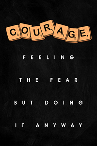 Courage Motivational Print