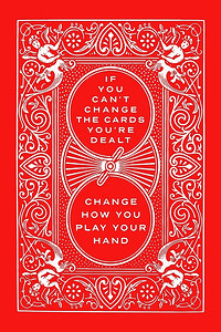 Change How You Play Your Hand Motivational Print
