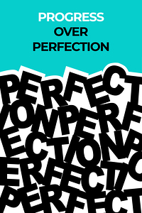 Progress Over Perfection Motivational Print