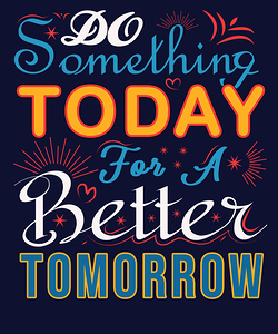 Do something today. b