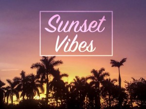 sunset vibes