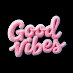 Good Vibes 
