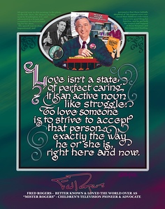 MR. ROGERS: Love isn’t