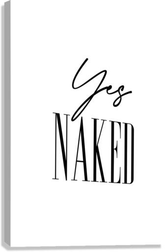 yes nake Canvas Print