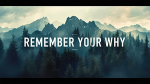 Remember Your Why — Mountain Mindset Poster by MotivatePrints