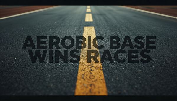 Aerobic Base Wins Races — Endurance Training Mantra Print