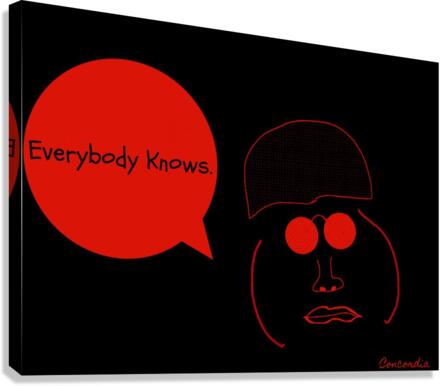 Everybody Knows Canvas Print