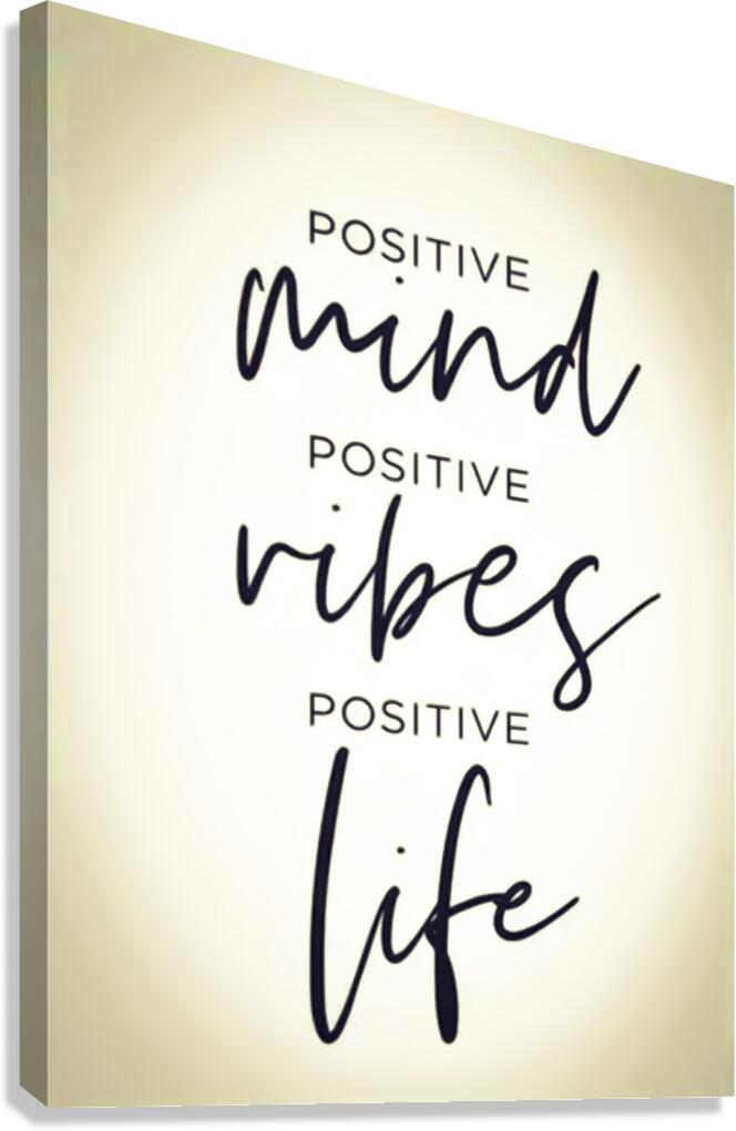 Positive Canvas Print