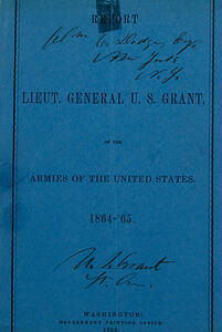 GRANT ULYSSES S. 1822 1885. Report of Lieut. Gene