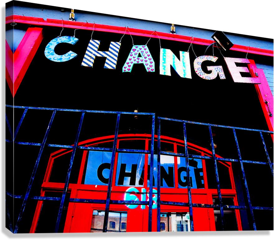 Change Canvas Print
