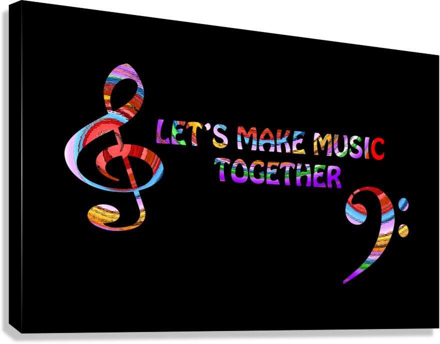 Lets Make Music Together Canvas Print