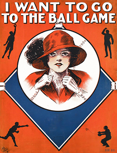1913 I Want to Go to the Ball Game