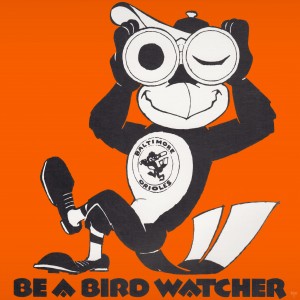 1973 Baltimore Orioles Be A Bird Watcher Art