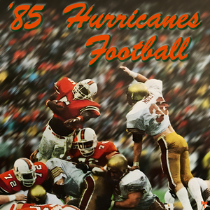 1985 Miami Hurricanes Football Art Remix