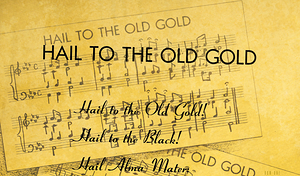 Hail to the Old Gold