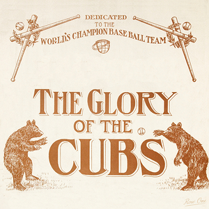 1909 Glory of the Cubs Remix