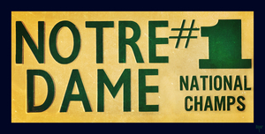 Notre Dame  1 National Champs Art