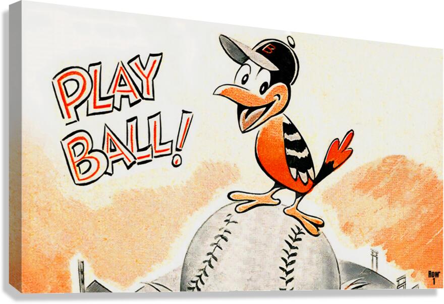 Play Ball Baltimore Orioles Art  Canvas Print