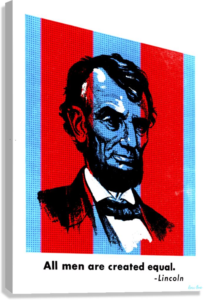 abe lincoln all men are created equal Canvas Print