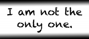 I am not the only one.
