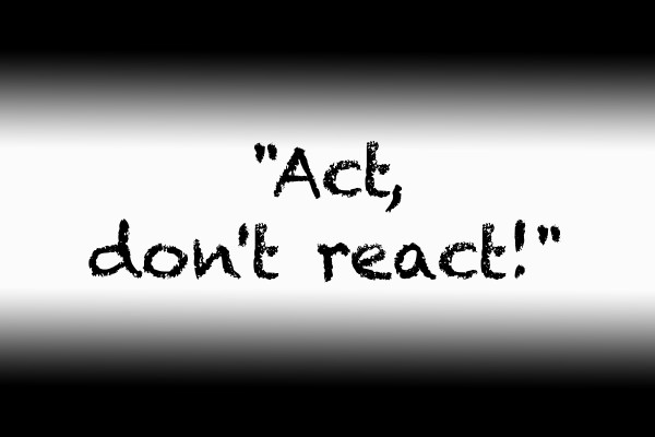 Act dont react Print
