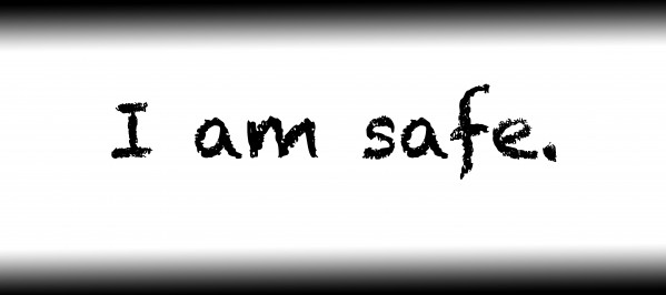 I am safe. Print
