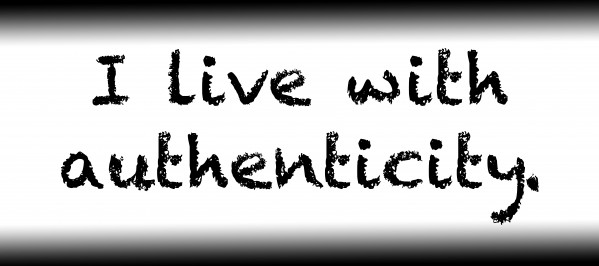 I live with authenticity. Print