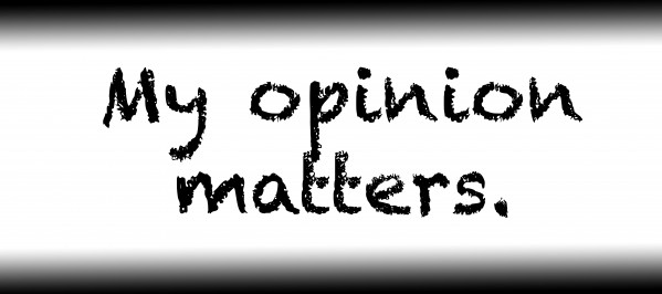 My opinion matters. by Red Pill Metaphysics
