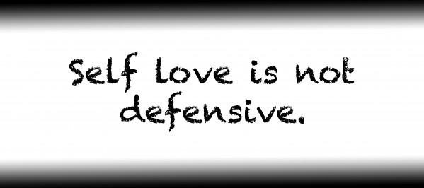 Self love is not defensive. by Red Pill Metaphysics