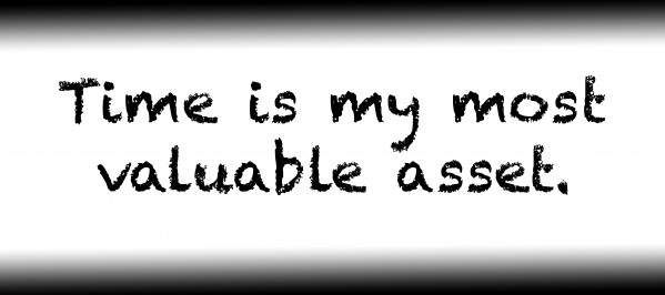 Time is my most valuable asset. by Red Pill Metaphysics