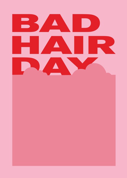 Bad Hair Day  by Scandinavian Design