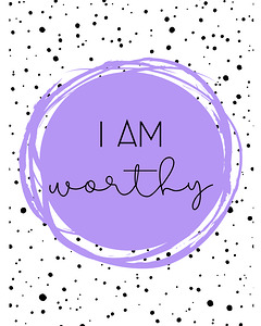 I Am Worthy