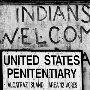 indians welcome grafiti alcatraz island  square 2
