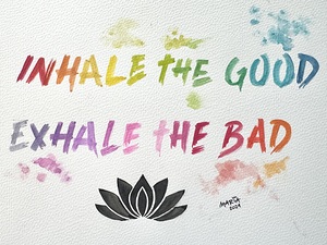  Collection SPIRITUAL- Inhale the good  exhale the bad