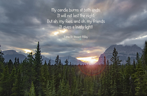 My Candle Burns at Both Ends
