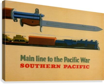 Main line to the Pacific War Southern Pacific vintage poster Canvas Print
