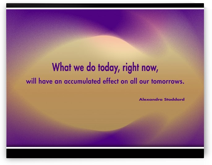 Inspirational Quotes by Alexandra Stoddard by ABDUL LATHEEF