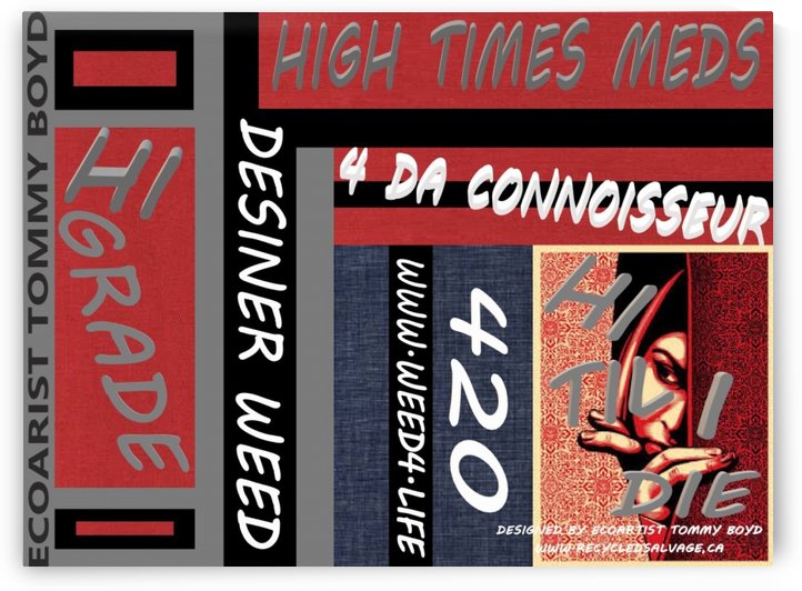 HIGH TIME MEDS HI GRADE DESIGNER MEDICAL CANNABIS 1 by KING THOMAS MIGUEL BOYD