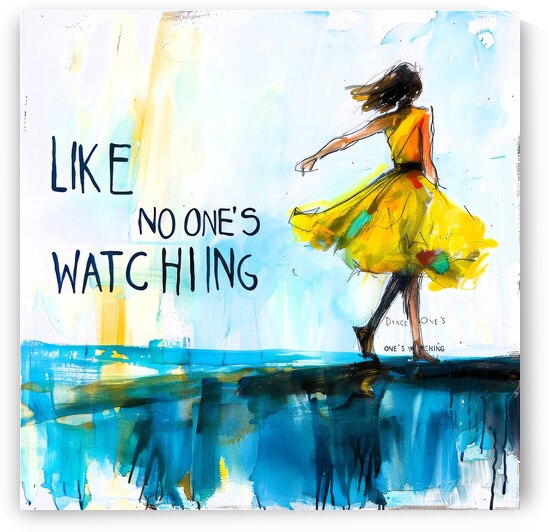 Like No Ones Watching by SykArt Designs