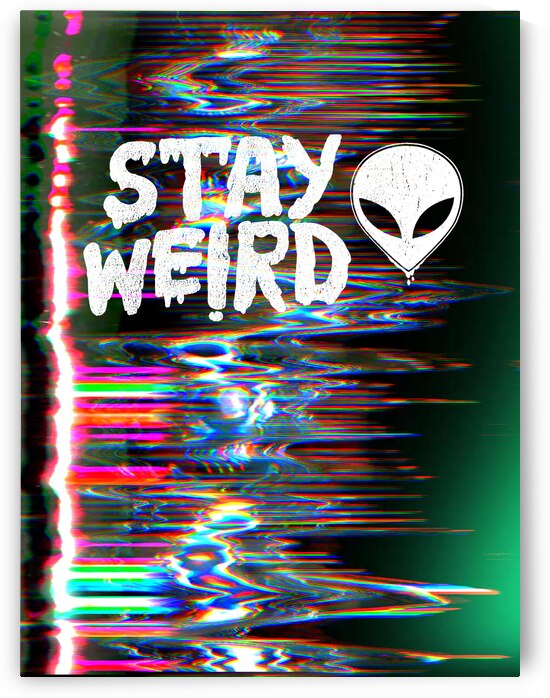 Stay Weird aliens by Hallira