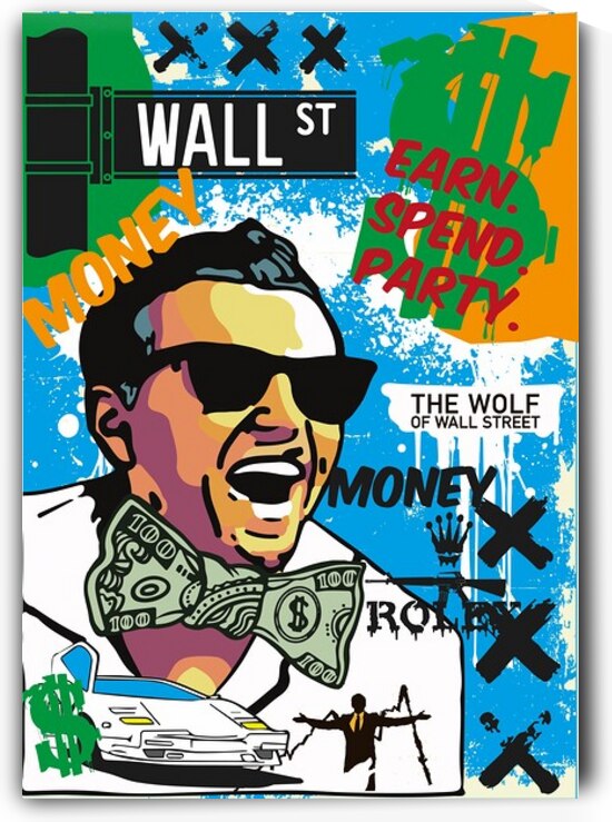 The Wolf of Wall Street – Pop Art Money Madness by Daveschloffiart