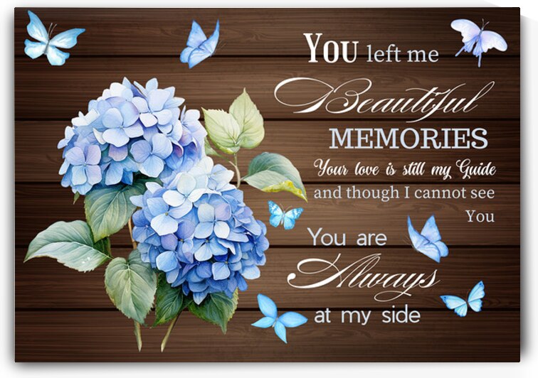 Memorial Canvas Wall Art – “You Left Me Beautiful Memories” Quote – Hydrangea Floral Tribute – In Loving Memory Remembrance Gift by DesignedByM