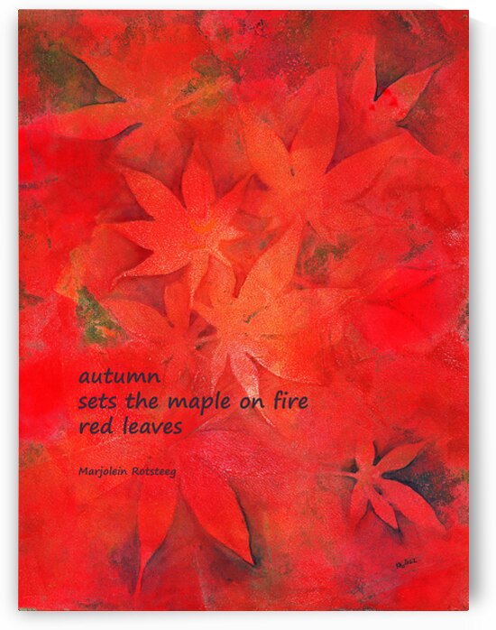 Maple on fire haiku by Karen Kaspar